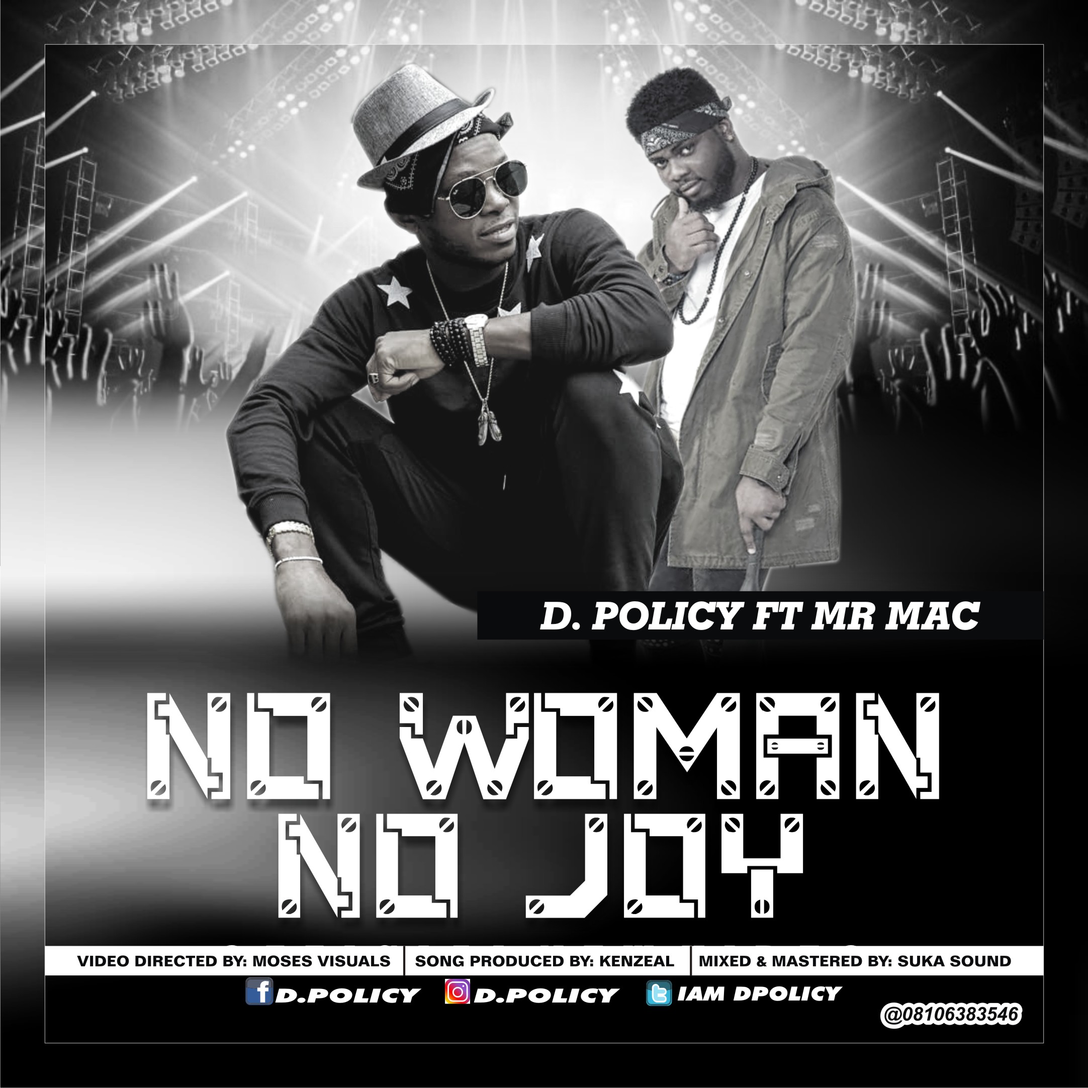 Video: D.Policy Ft Mr Mac – No woman, No Joy