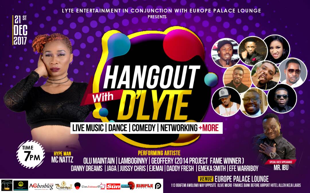 Daddy fresh,Olu maintain,Muma Gee,Lamboginny, Efe warriboy  & more headlines “Hangout With D’Lyte”