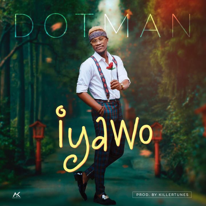 Fresh: Dotman – Iyawo