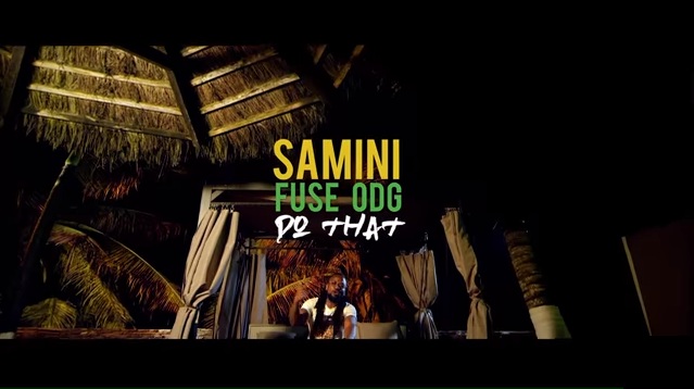 VIDEO: Samini – Do That ft Fuse ODG