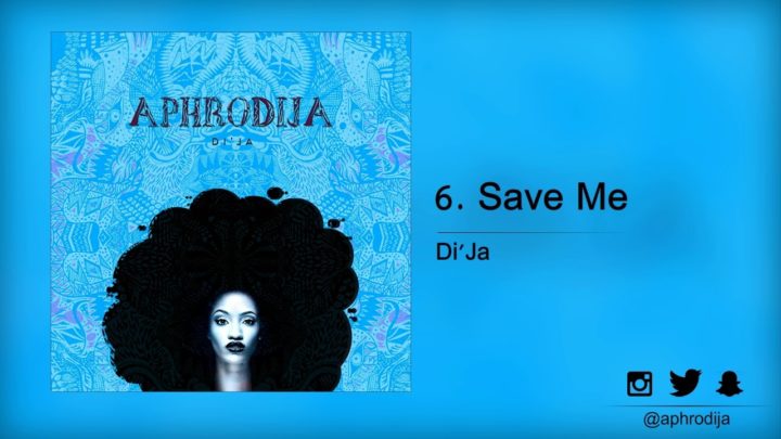 Lyric VIDEO: Di’Ja – Save Me