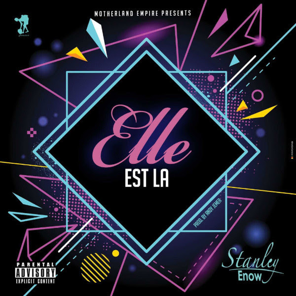 VIDEO: Stanley Enow – Elle Est La