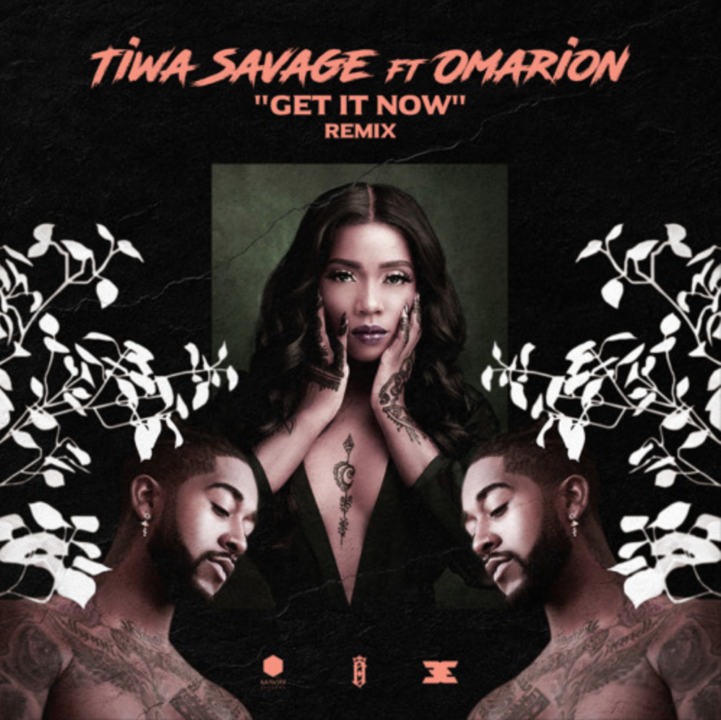 Music: Tiwa Savage ft. Omarion – Get It Now (Remix) Music: Tiwa Savage ft. Omarion – Get It Now (Remix)