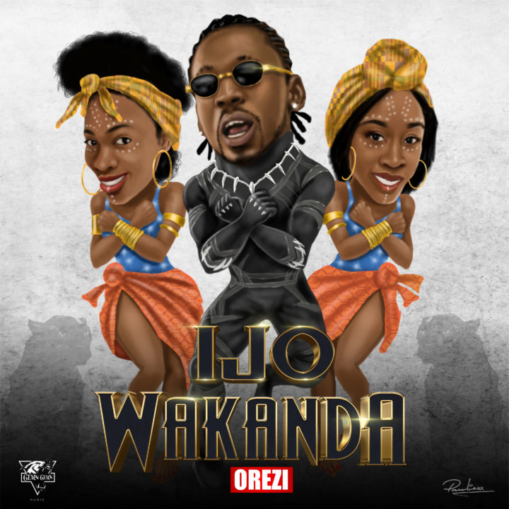 Fresh Music: Orezi – Ijo Wakanda (prod. Dapiano)