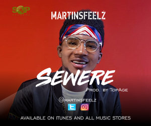 VIDEO: MartinsFeelz – Sewere