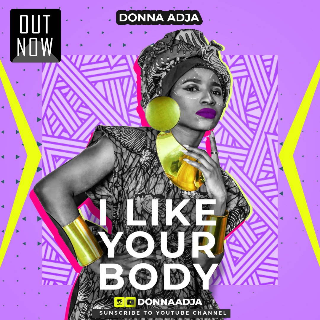 VIDEO: Donna Adja – I Like Your Body  