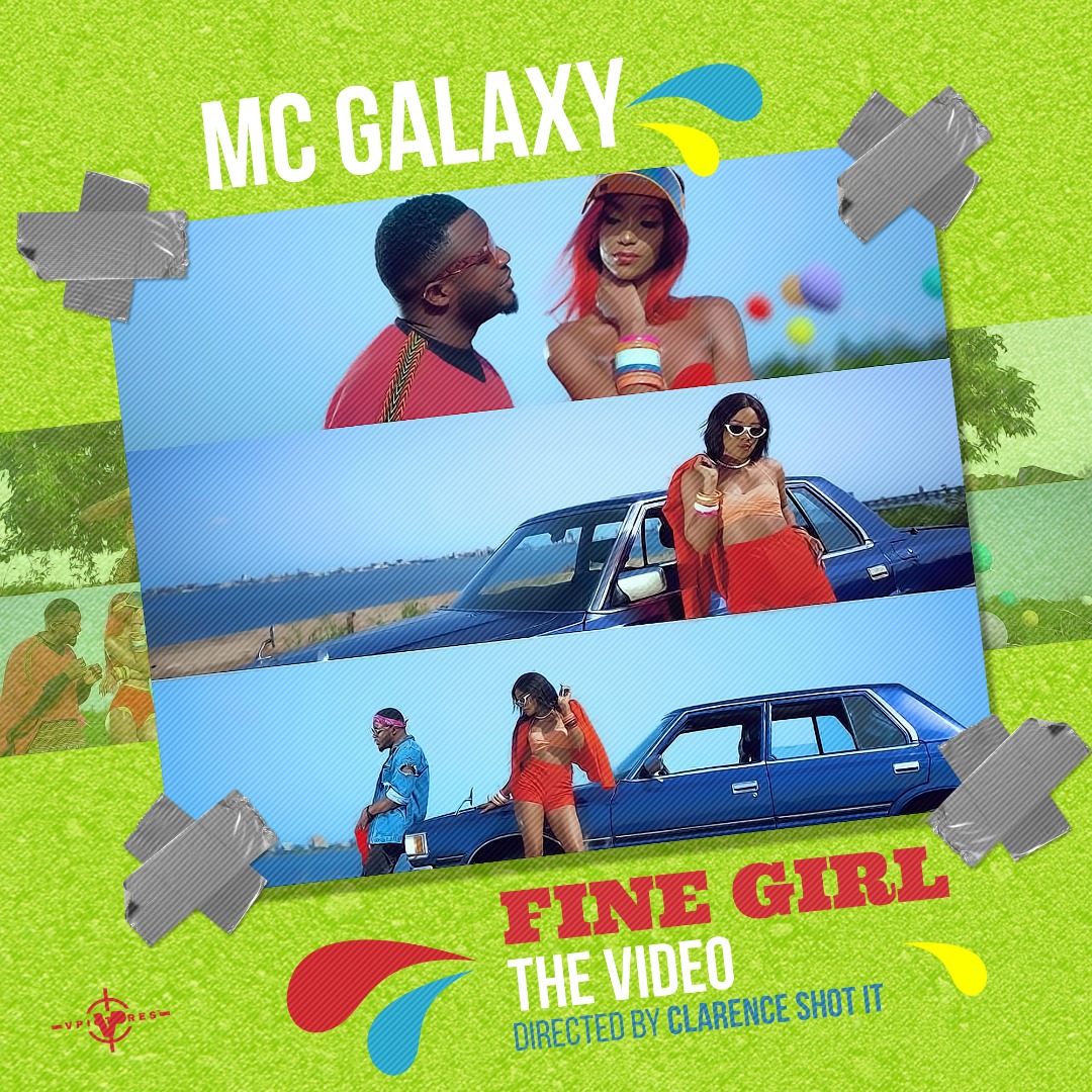 VIDEO: MC Galaxy – Fine Girl