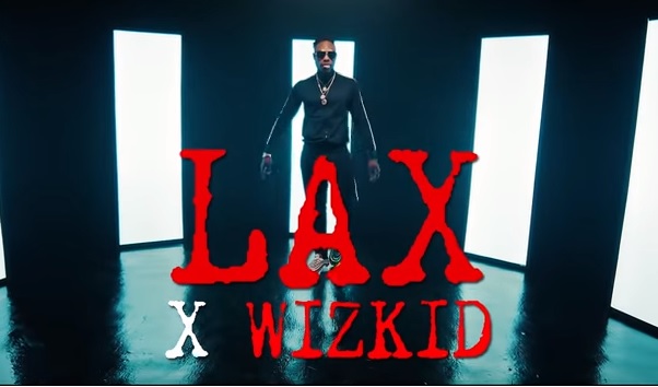 VIDEO PREMIERE: L.A.X – Nobody ft. Wizkid