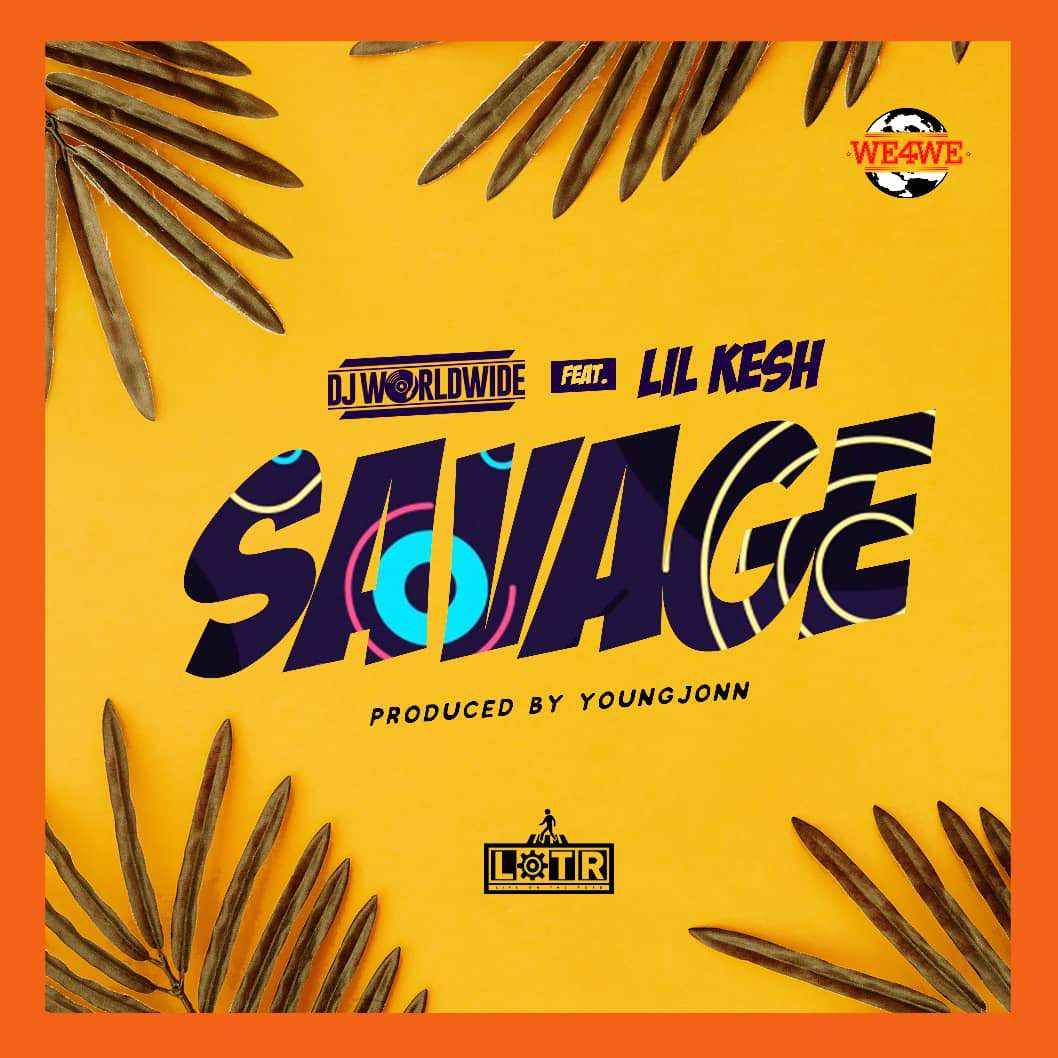 VIDEO: DJ WorldWide feat. Lil Kesh & Young Jonn – Savage