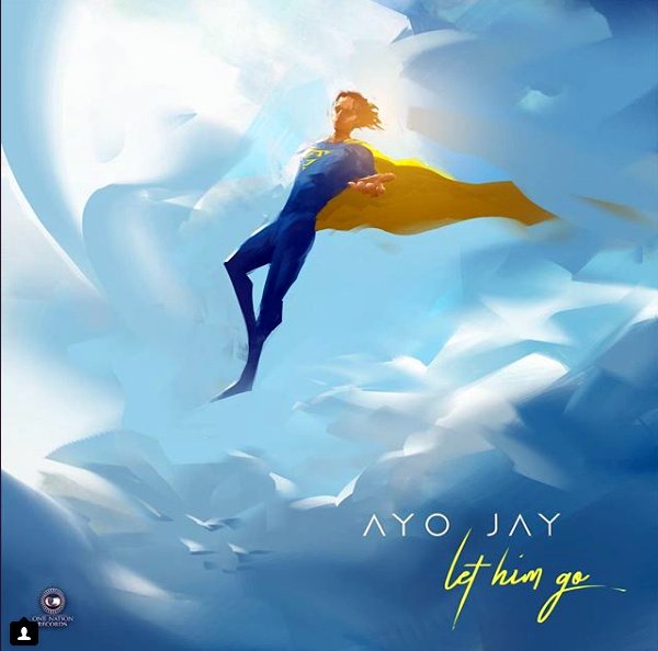 Ayo Jay Set To Release “Let Him Go” Off His EP