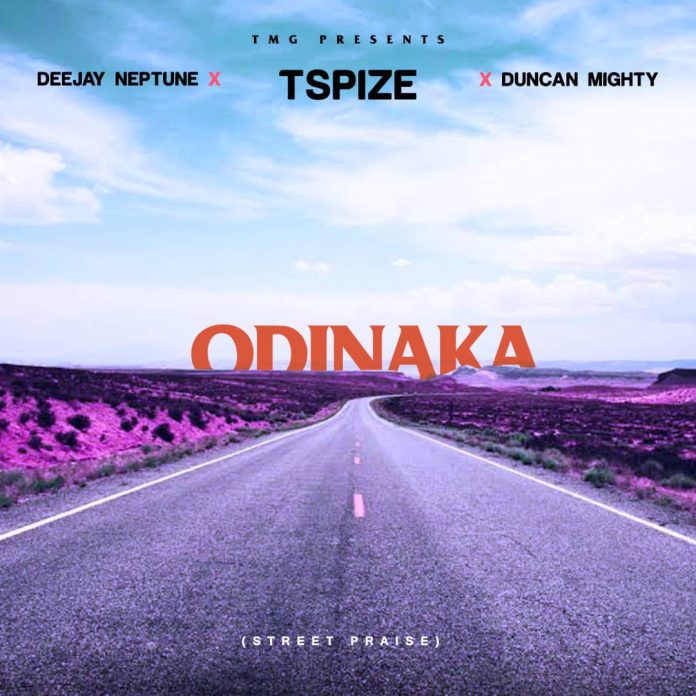 Tspize X DJ Neptune X Duncan Mighty – Odinaka (Street Praise)