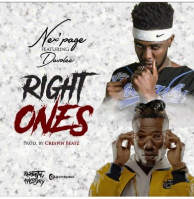 MUSIC:Nex’page – “Right Ones” ft. Davolee