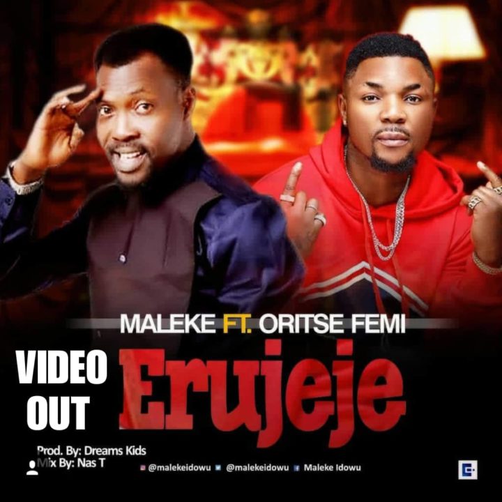 VIDEO: Maleke ft. Oritse Femi – Erujeje