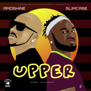 music:Amoshine x Slimcase – Upper