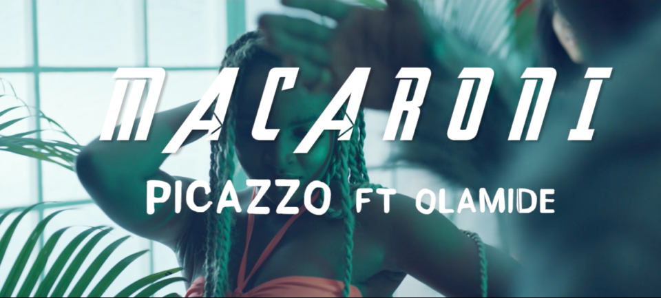 Video: Picazo Ft Olamide – Macaroni