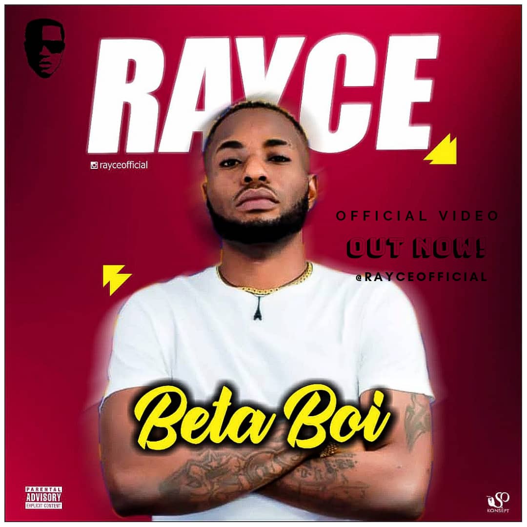 VIDEO: Rayce – Beta Boi