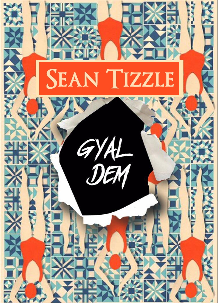 Music: Sean Tizzle – Gyal Dem