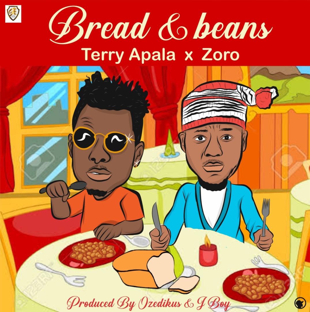 New Music: Terry Apala x Zoro – Bread Ati Ewa