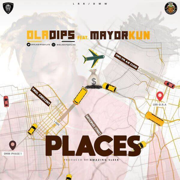 STREAM: Oladips ft. Mayorkun – Places