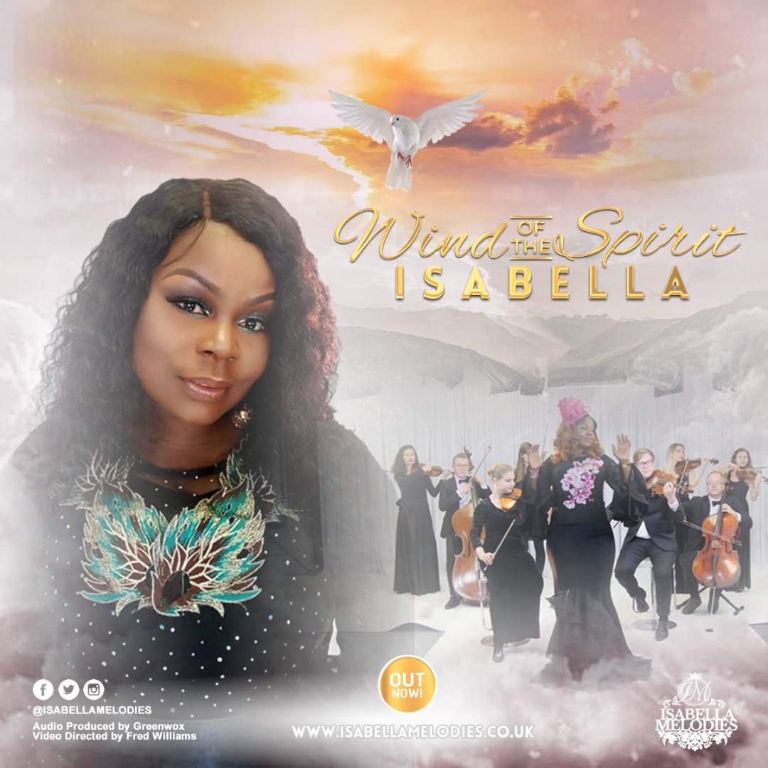 VIDEO: Isabella Melodies – Wind Of The Spirit