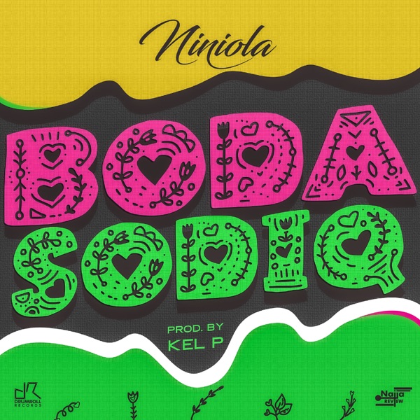 Music: Niniola – Boda Sodiq (Prod. Kel P)