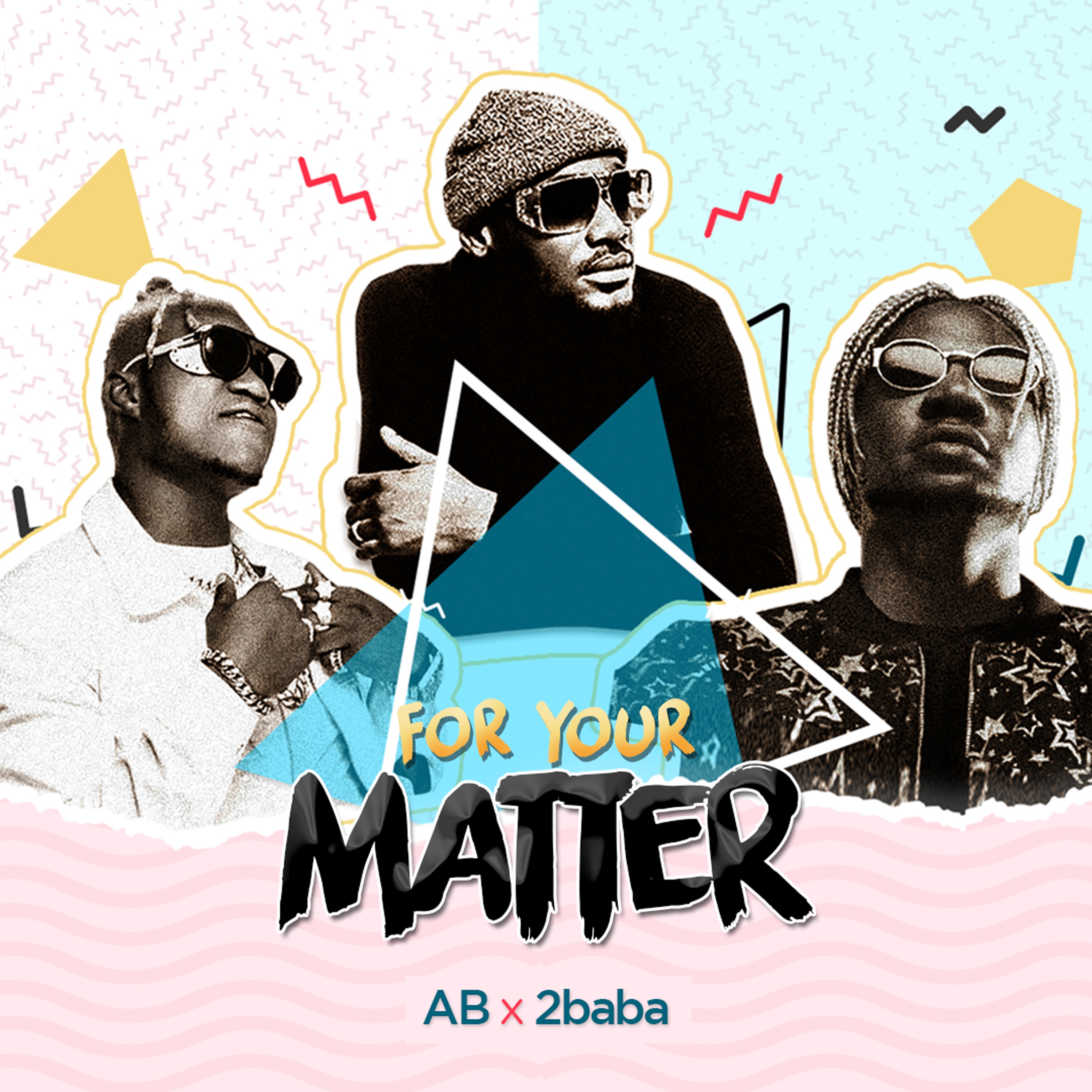 VIDEO: AB (Apex And Bionic) ft. 2Baba – For Your Matter