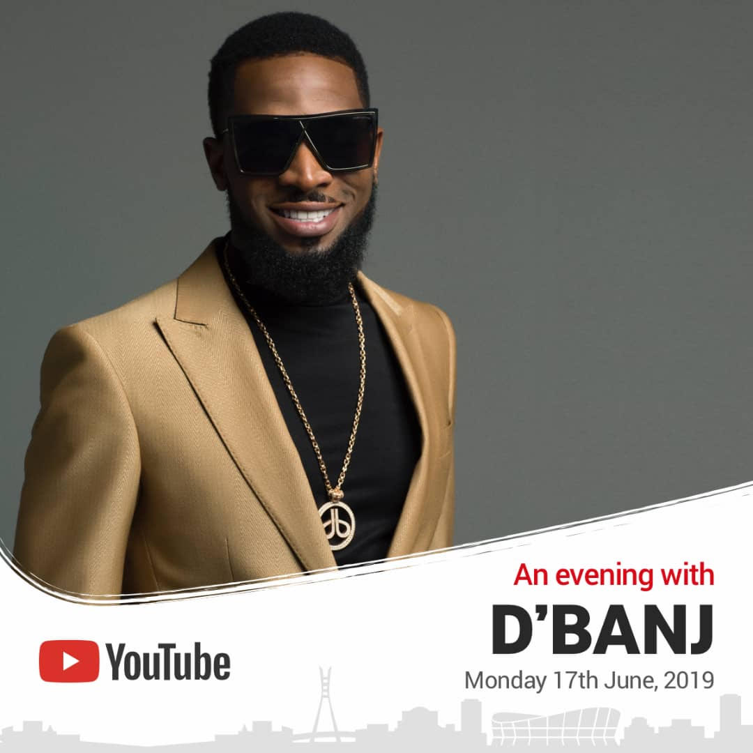 An Evening with D’BANJ” Hosted by YouTube