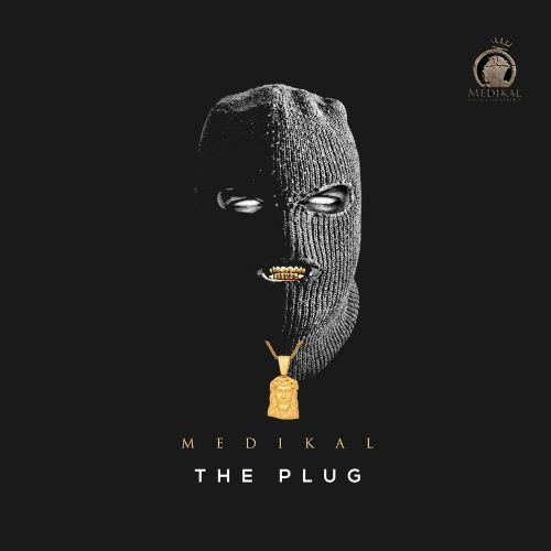 EP: Medikal – The Plug 
