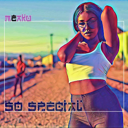 VIDEO: Meaku – So Special