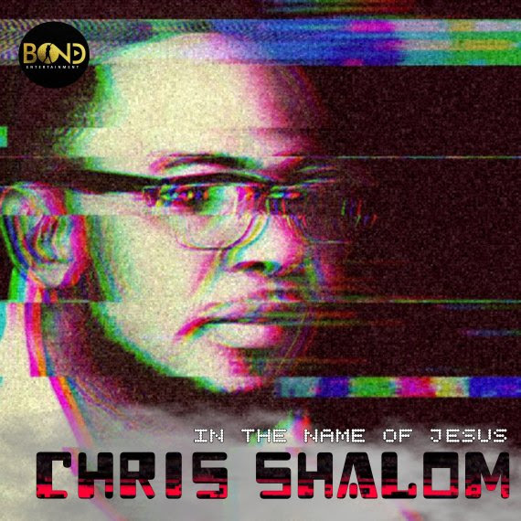 VIDEO: Chris Shalom – In The Name Of Jesus