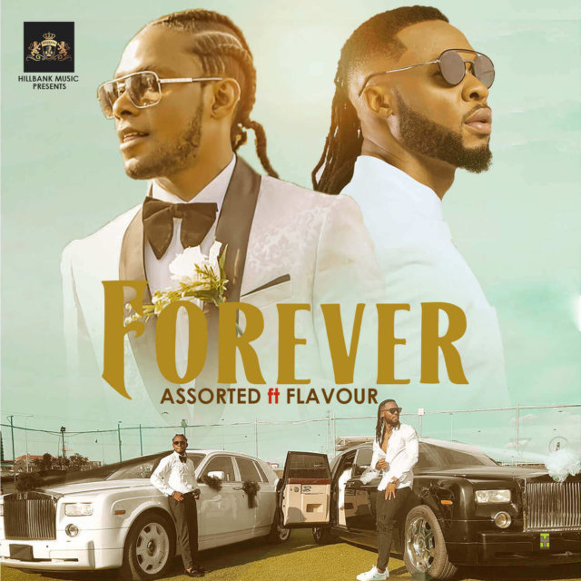 Assorted ft. Flavour – Forever