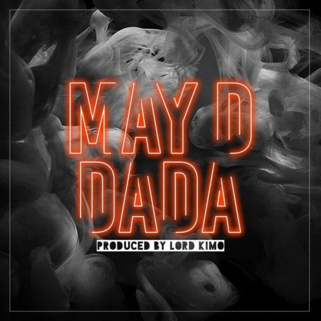 VIDEO: May D – Dada