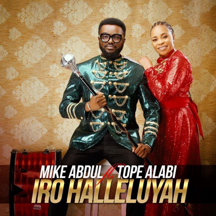 VIDEO: Mike Abdul ft. Tope Alabi – Iro Halleluyah