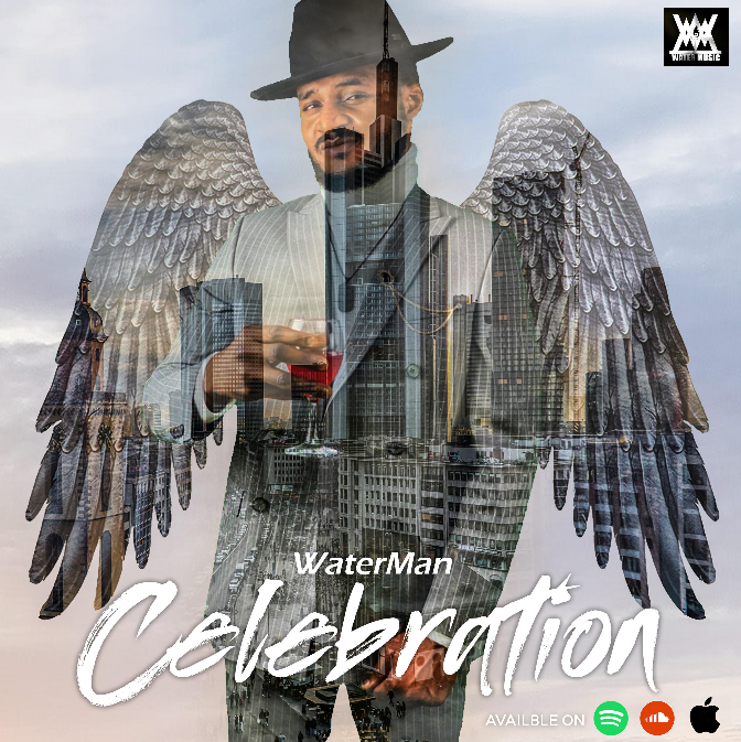 Waterman releases new single titled “Celebration” off his upcoming WaterMan Story Ep