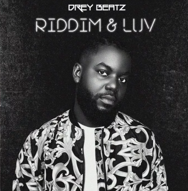 Drey Beatz rolls out new extended play dubbed, “Riddim & Luv”