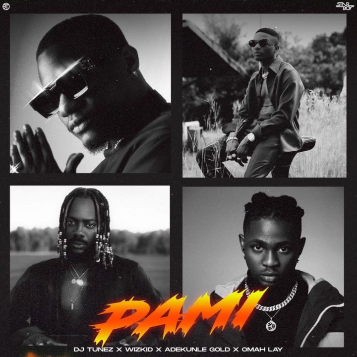 DJ Tunez & Wizkid Team Up with Omah Lay & Adekunle Gold for “PAMI”