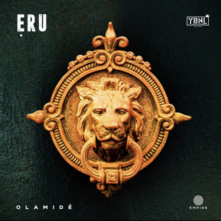 YBNL Nation kingpin, Olamide comes through with a brand new number entitled “Eru,”