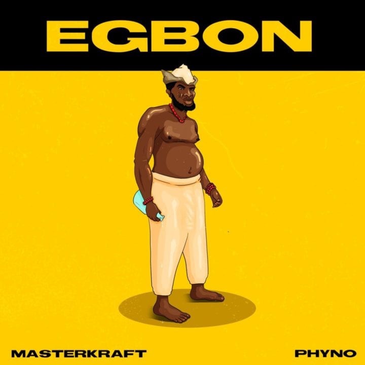 Masterkraft collaborates with Phyno on new single “Egbon”