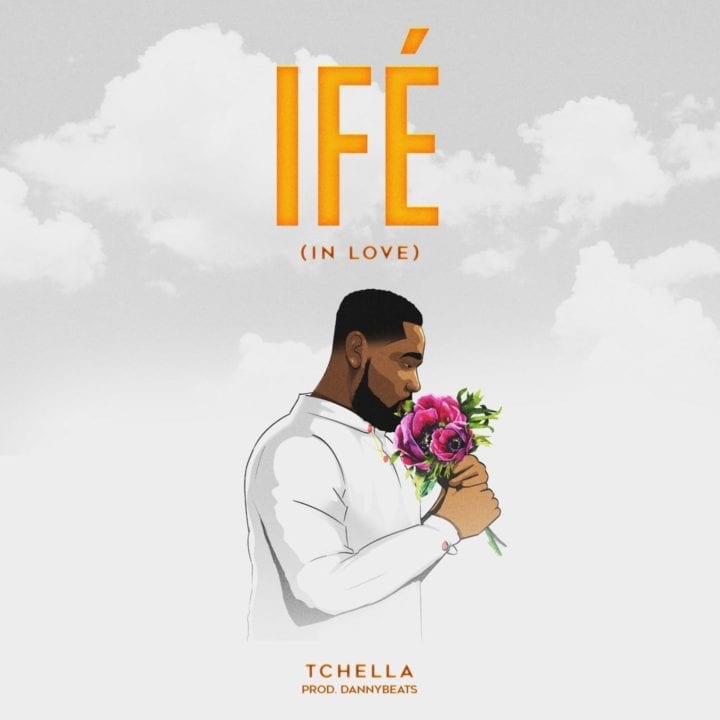 Tchella releases new single, ‘Ife’