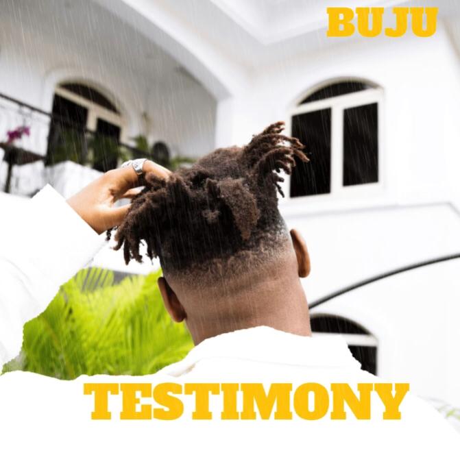 Buzzing Nigerian singer Buju, releases a new single titled ‘Testimony’.