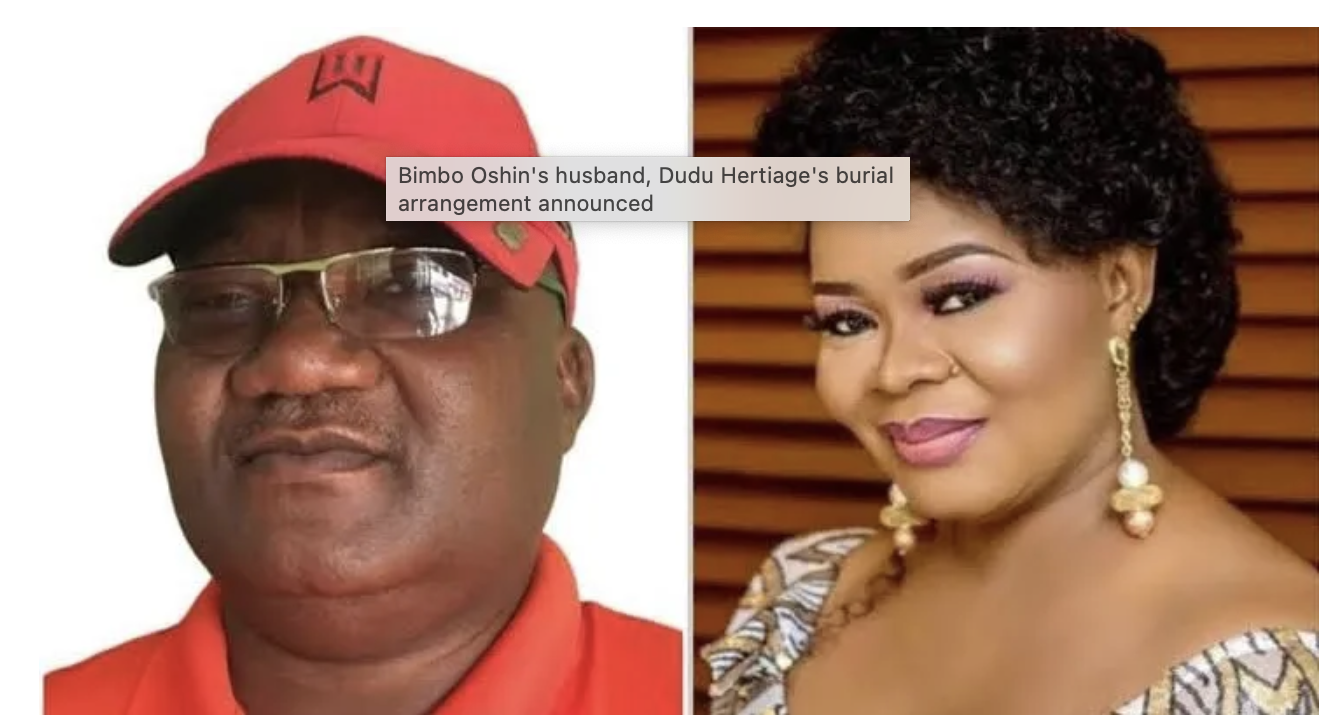 Bimbo Oshin’s husband, Dudu Hertiage’s burial arrangement begins today