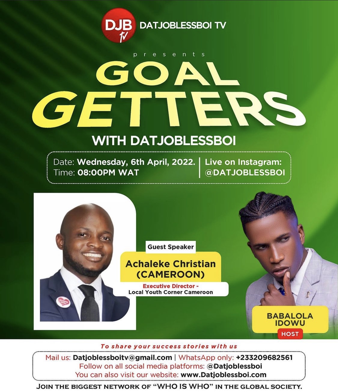 GOAL GETTERS WITH DATJOBLESSBOI TO FEATURE ACHALEKE CHRISTIAN