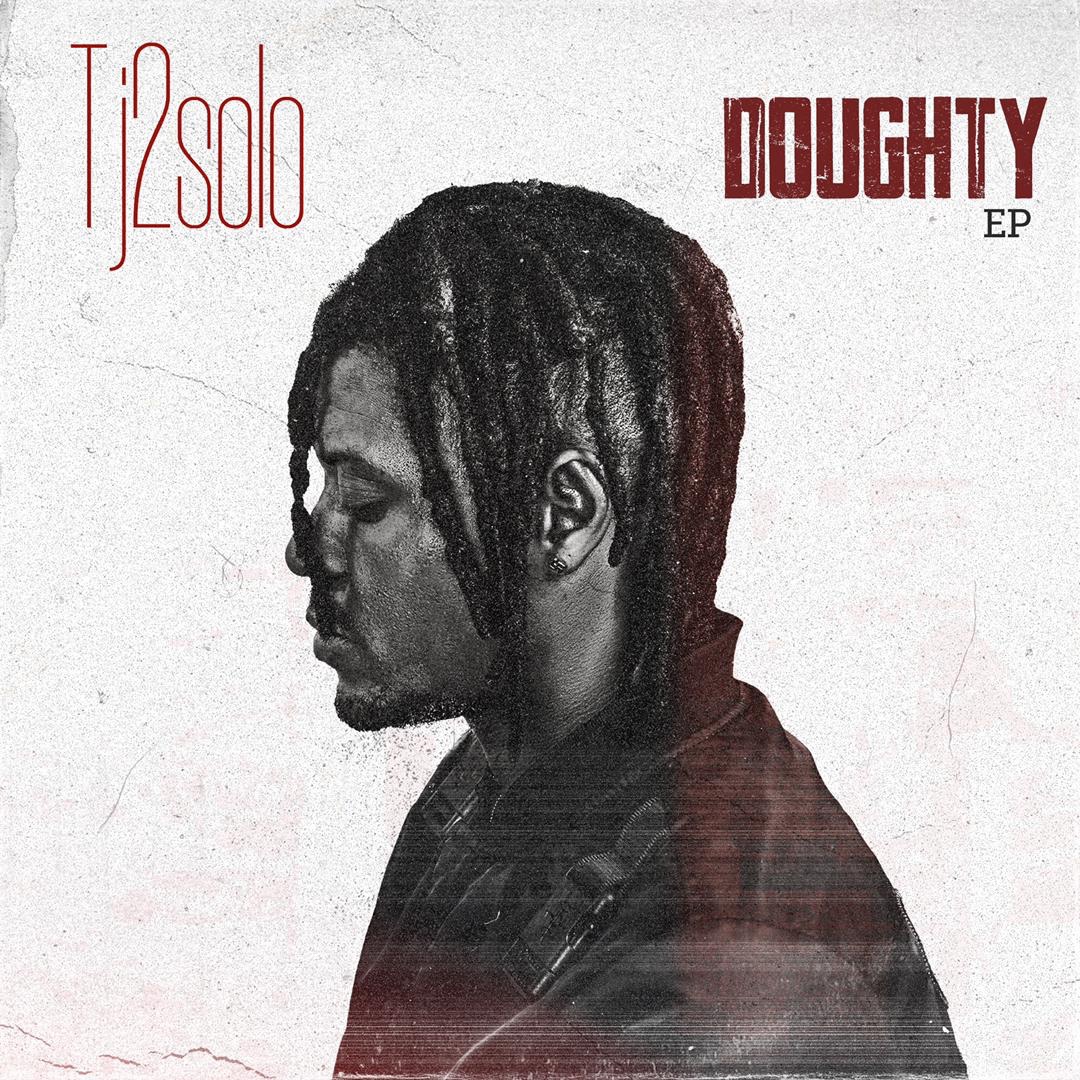Afro-Dancehall act, TJ2SOLO resurfaces with DOUGHTY EP