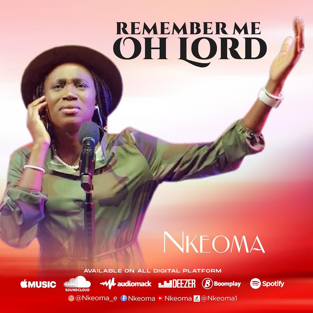 Nkeoma releases new song “Remember Me Oh Lord” to celebrate her birthday
