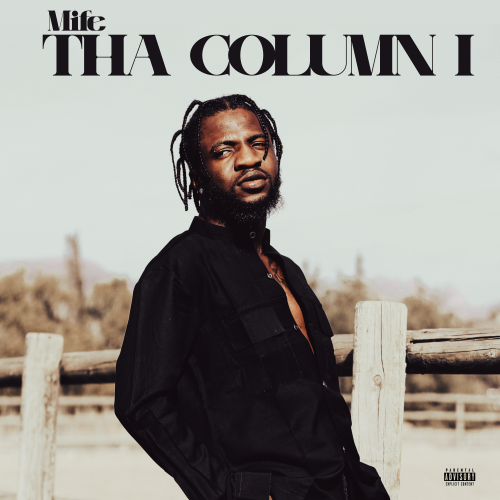 MIFE Resurfaces with New EP named THA COLUMN I
