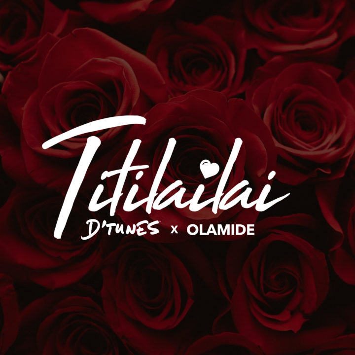 Fresh: D’tunes ft. Olamide – Titilailai