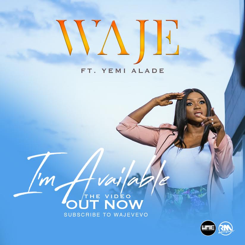 VIDEO- WAJE & YEMI ALADE  – “I’M AVAILABLE”;