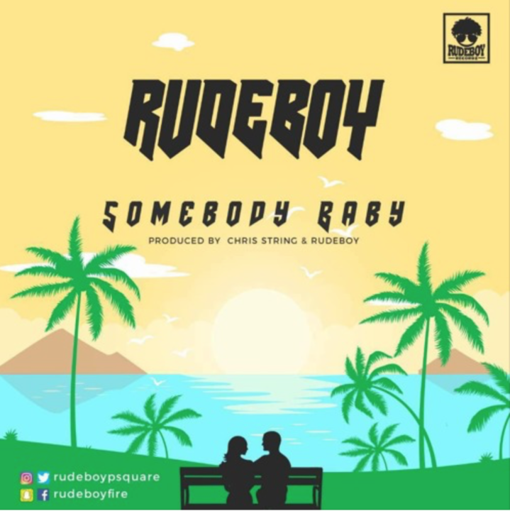 STREAM: Rudeboy – Somebody Baby