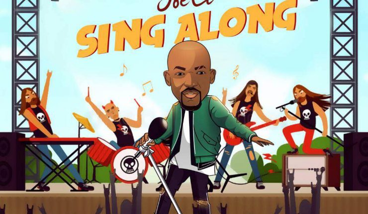 MUSIC: Joe EL – Sing Along