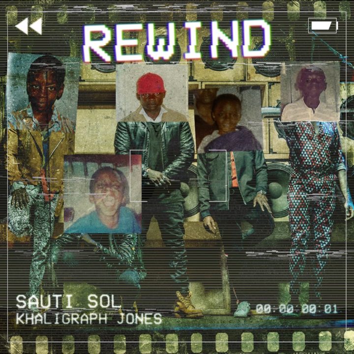 VIDEO: Sauti Sol ft. Kaligraph Jones – Rewind